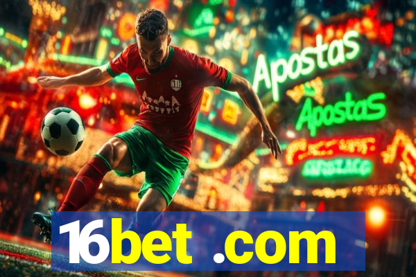 16bet .com